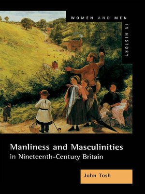 cover image of Manliness and Masculinities in Nineteenth-Century Britain